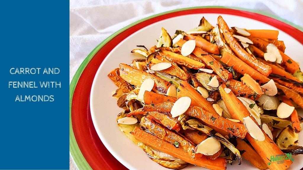 Carrots and Fennel with Almonds